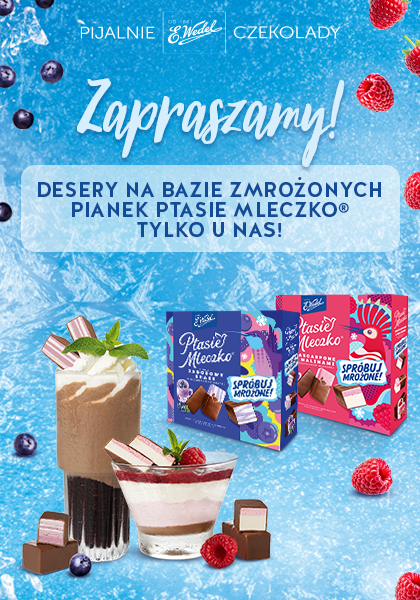 Niespodzianka! MROŻONE Ptasie Mleczko wskakuje do MENU!